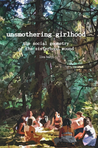Unsmothering Girlhood