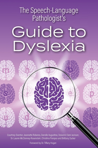 Speech-Language Pathologist's Guide to Dyslexia