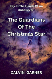 The Guardians Of The Christmas Star