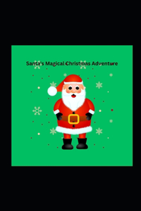 Santa's Magical Adventure