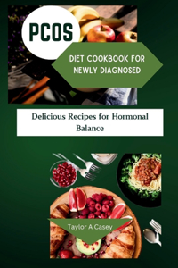 Pcos Diet Cookbook for Newly Diagnosed
