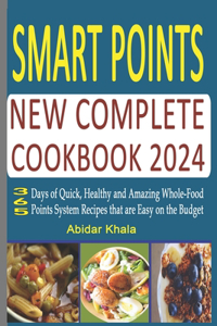 Smart Points New Complete Cookbook 2024