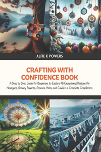 Crafting with Confidence Book