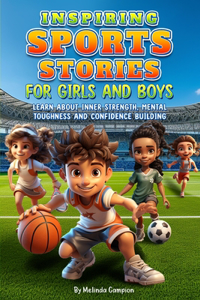 Inspiring Sports Stories for Girls and Boys