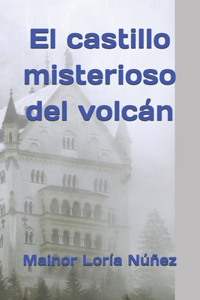El castillo misterioso del volcán