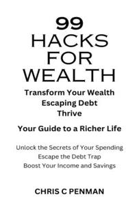 99 Hacks for Wealth