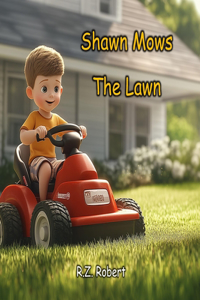 Shawn Mows the Lawn
