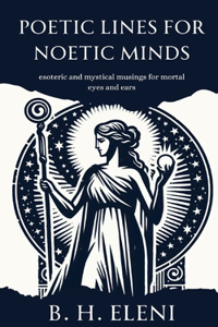 Poetic Lines For Noetic Minds