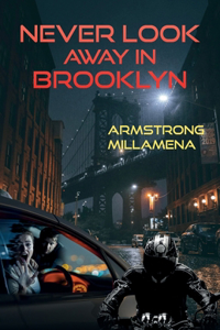 Never Look Away in Brooklyn