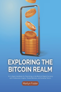 Exploring the Bitcoin Realm