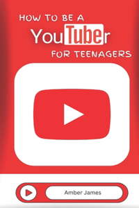 How to be a YouTuber for Teenagers