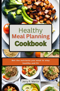 Healthy Meal Planning Cookbook