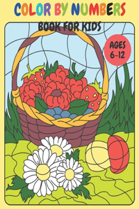 Color by Numbers Coloring Book for Kids Ages 6-12