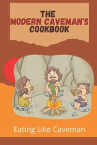 Modern Caveman's Cookbook