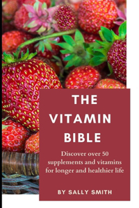 The Vitamin Bible