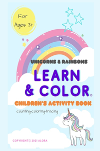 Unicorns & Rainbows; Learn & Color