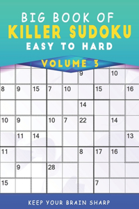 Big Book Of Killer Sudoku Easy To Hard Volume 3 - 1000+ Mind Games Deduction Puzzles With Solutions