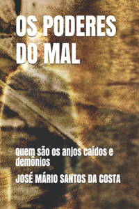 OS Poderes Do Mal