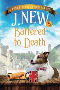 Battered to Death: A Finch & Fischer Mystery