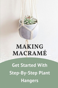 Making Macramé