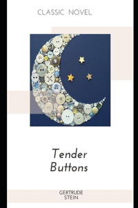 Tender Buttons