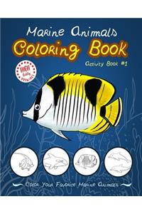 MARINE ANIMALS COLORING BOOK (Activity Book #1)