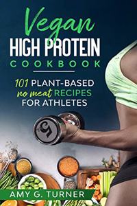 Vegan HIGH Protein Cookbook