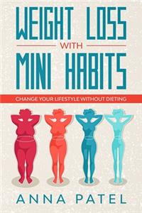 Weight loss with mini habits