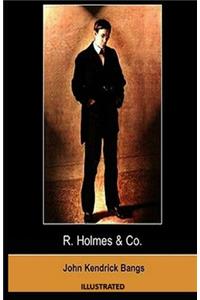R. Holmes & Co. Illustrated