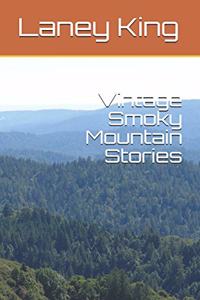 Vintage Smoky Mountain Stories