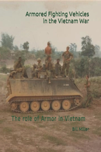 Armored Fighting Vehicles in the Vietnam War