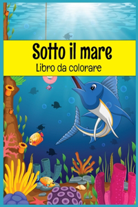 Sotto il mare Libro da colorare