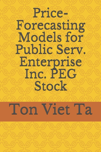 Price-Forecasting Models for Public Serv. Enterprise Inc. PEG Stock