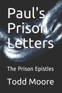 Paul's Prison Letters