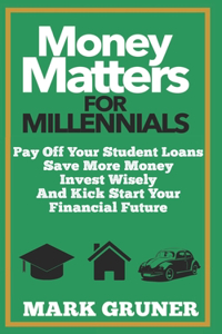Money Matters for Millennials