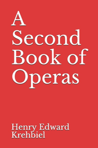 A Second Book of Operas