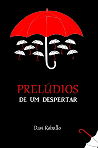 Prelúdios de Um Despertar