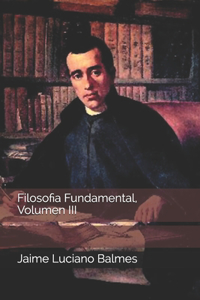 Filosofia Fundamental, Volumen III
