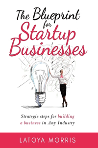 Blueprint for Startup Businesses