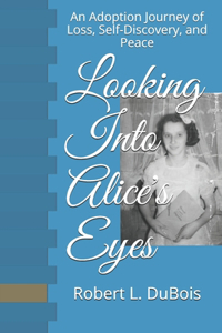 Looking Into Alice's Eyes