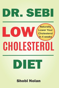 Dr Sebi Low Cholesterol Diet