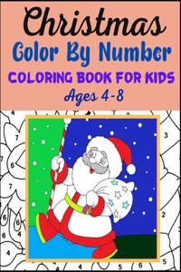 CHRISTMAS COLOR BY NUMBER COLORING BOOK FOR KIDS Age 4-8