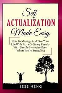 Self Actualization Made Easy