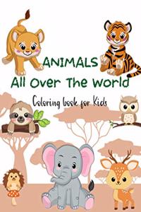 ANIMALS All Over the World Coloring Book for Kids