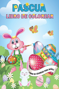 pascua libro de colorear: Bonitos diseños de Pascua para niños de 4 a 8 años - Libro para colorear de Pascua para niños de 4 a 8 años - Conejito, huevos y más páginas bonitas