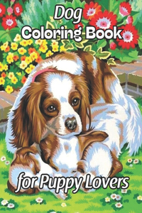 Dog Coloring Book for Puppy Lovers
