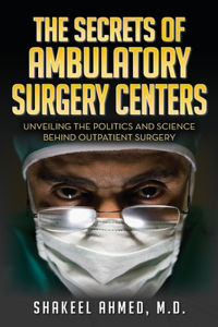 Secrets Of Ambulatory Surgery Centers