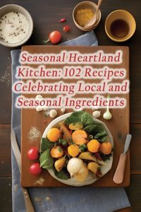 Seasonal Heartland Kitchen