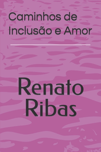 Caminhos de Inclusão e Amor