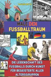 Male den Fußballtraum